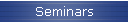 Seminars